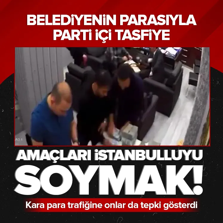 ’Amaçları İstanbulluyu soymak’