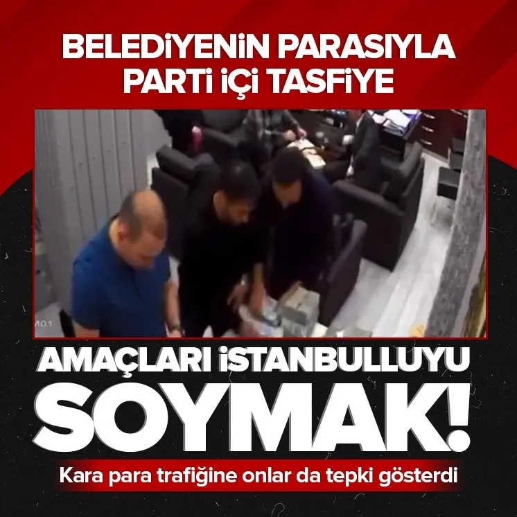’Amaçları İstanbulluyu soymak’