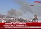 İzmir’de korkutan yangın