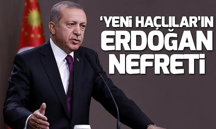 ‘Yeni Haçlılar’ın Erdoğan nefreti