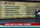 AVMlerde hangi kurallara uyulması gerekecek? İşte 10 kural uyarısı! | Video