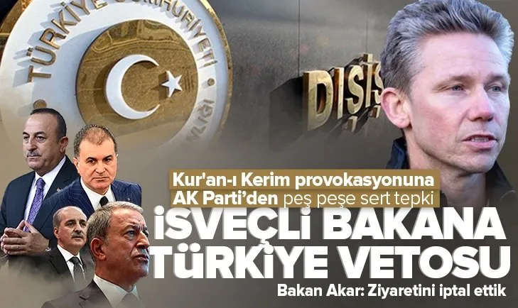İsveçli bakana Türkiye vetosu! Ziyareti iptal edildi