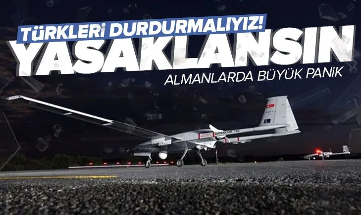 Almanlarda SİHA endişesi! Ülkede yaşanan panik gazete manşetlerinde: Yasaklansın