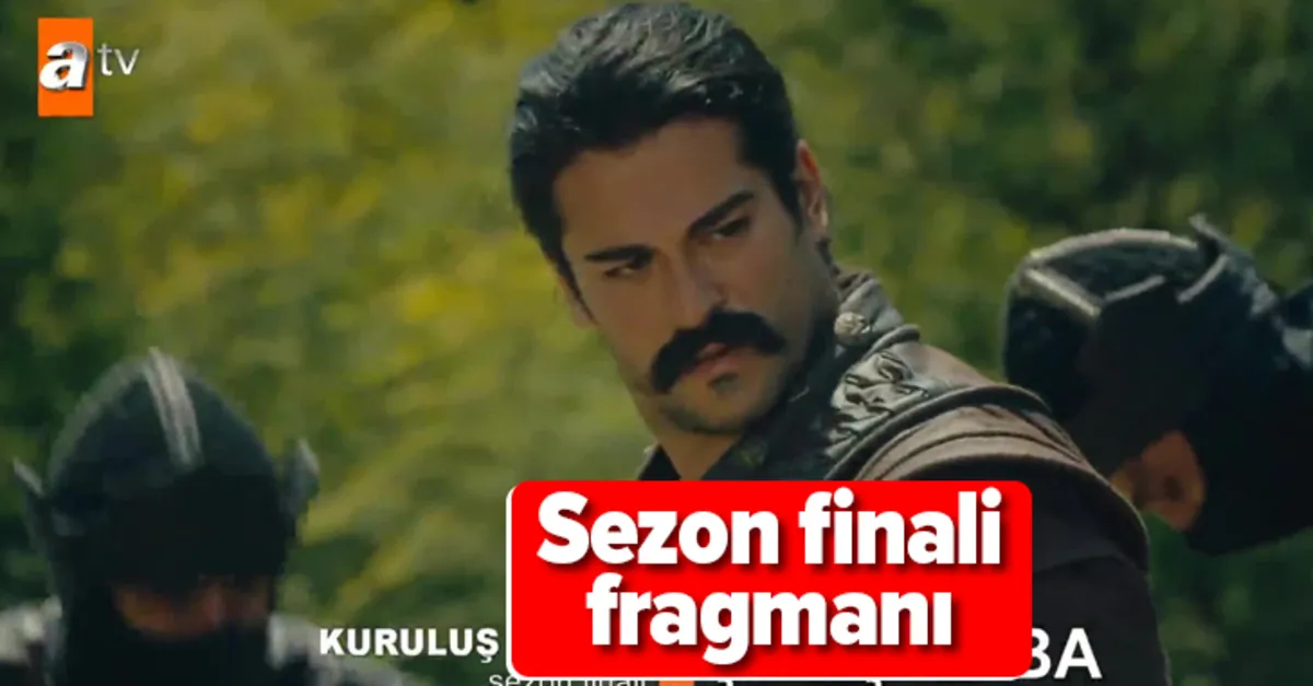 Kuruluş Osman'ın 27. bölüm fragmanı yayınlandı! Kuruluş Osman'ın sezon finali fragmanı yayınlandı! | VİDEO