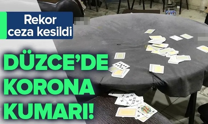 Düzce'de korona kumarı: Kaçmaya çalışırken yakalandılar