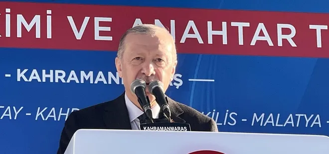 Başkan Erdoğan’dan Kahramanmaraş’ta önemli açıklamalar: Türkiye birilerinin deneme tahtası değildir