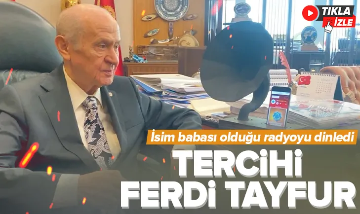 Bahçeli isim babası olduğu radyoyu dinledi