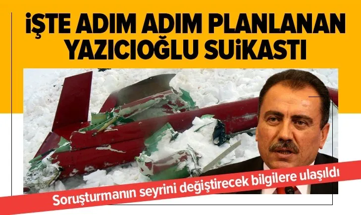 İşte adım adım planlanan Muhsin Yazıcıoğlu suikastı!