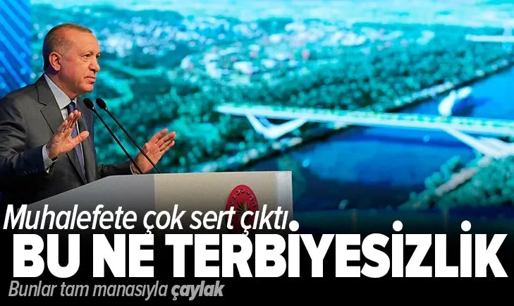 Son dakika: Başkan Erdoğan muhalefete çok sert çıktı: Yatırımcıları tehdit ediyorlar! Bu ne terbiyesizliktir