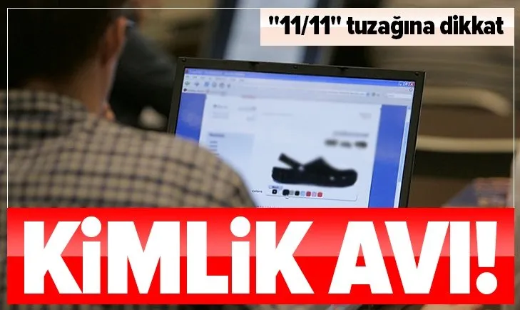 İndirimlerle birlikte kimlik avı saldırıları artıyor! Alışverişte 11/11 tuzağına dikkat
