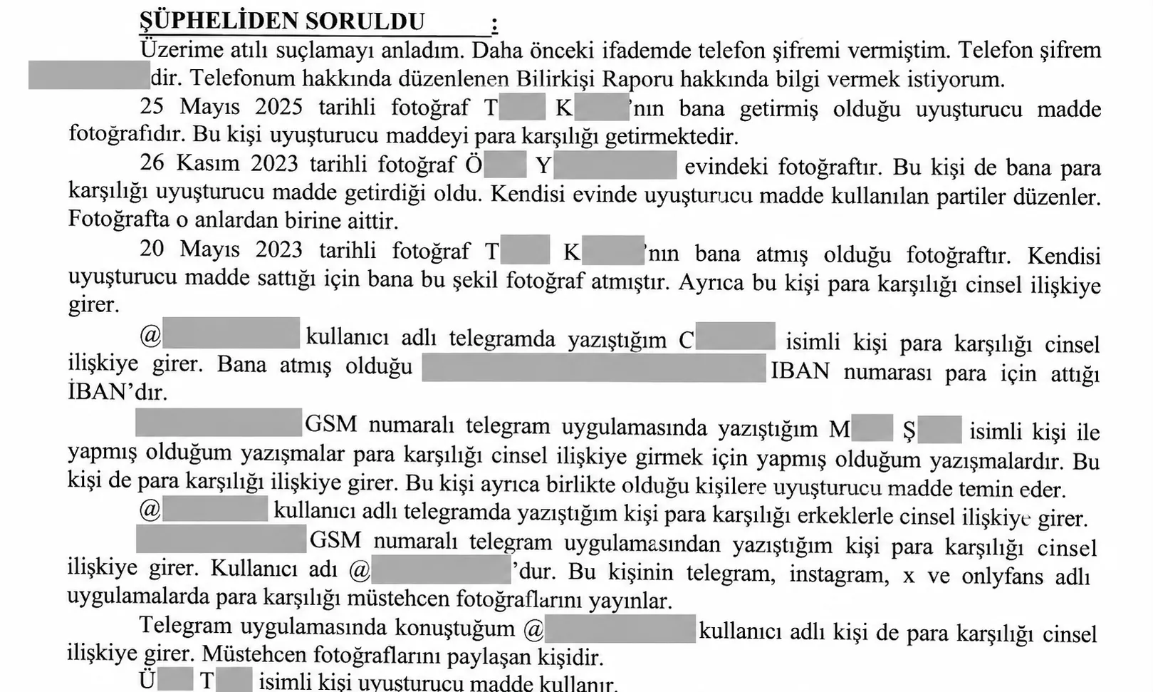 İşte 'Ailem Güvende' operasyonunu tetikleyen ifade! Telefonundan uyuşturucu, fuhuş ve para trafiği çıktı