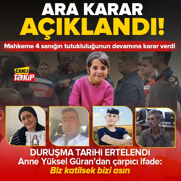 Narin cinayeti davasında ara karar açıklandı!