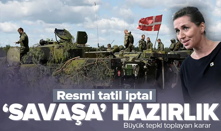 Danimarka SAVAŞA hazırlanıyor
