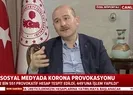 İçişleri Bakanı Süleyman Soyludan bu paylaşımlara sert tepki: Bunların hepsi sahte |Video
