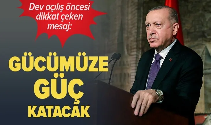 Son dakika: Başkan Erdoğan: Bu yatırımlar inşallah gücümüze güç katacak