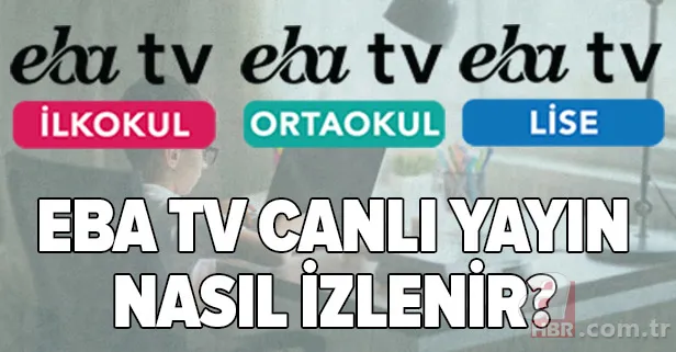 EBA TV canlı yayın izle: 27 Mart EBA TV İlkokul, Ortaokul, Lise uzaktan eğitim ders programı 1