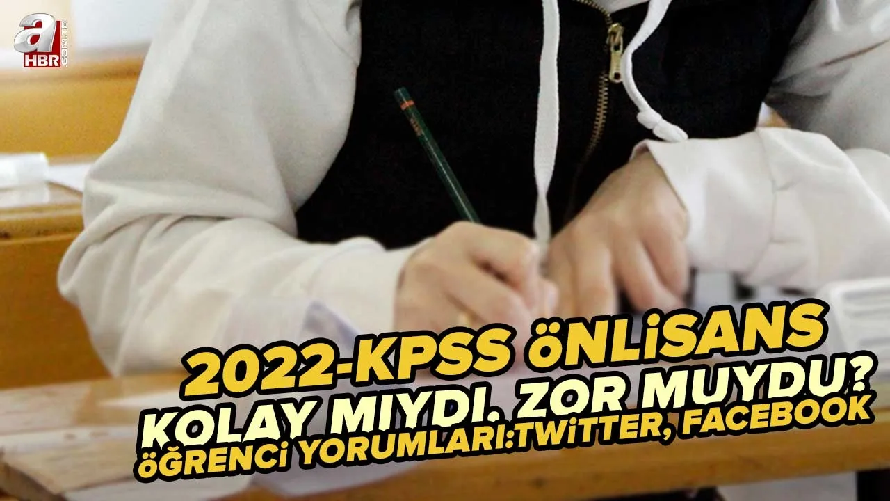 2022-KPSS Ön lisans zor muydu, kolay mıydı? KPSS Ön lisans öğrenci yorumları neler? KPSS Ön lisans yorumları, TWİTTER, FACEBOOK!