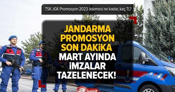 JGK Jandarma promosyon ödemeleri güncel: Jandarma promosyon ...