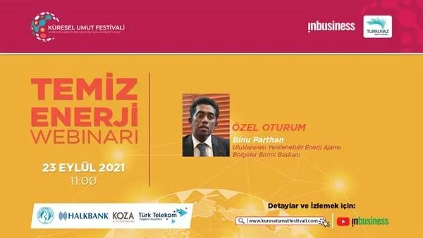 Küresel Umut Festivali ‘Temiz Enerji’ Webinarı ile devam ediyor