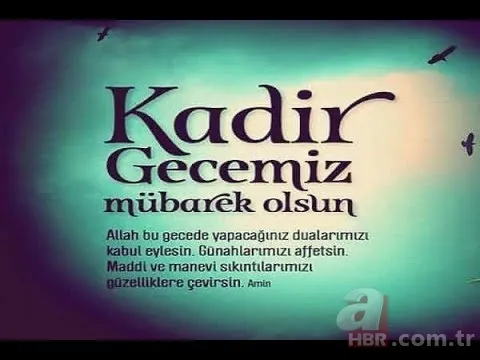 Kadir Gecesi mesajları ile sevdiklerinizi hatırlayın! En güzel, en şık, en yeni dualı Kadir Gecesi mesajları! 5