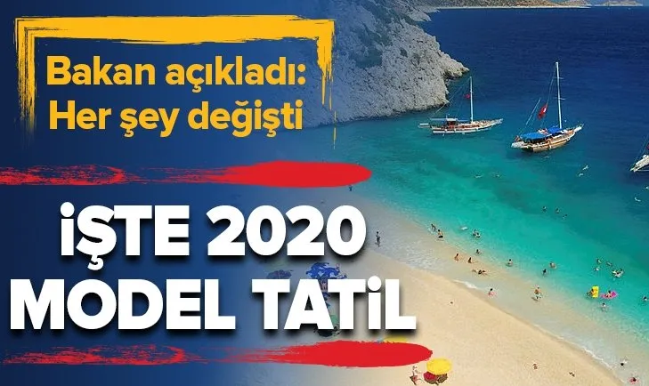 İşte 2020 model tatil! Her şey tamamen değişiyor...