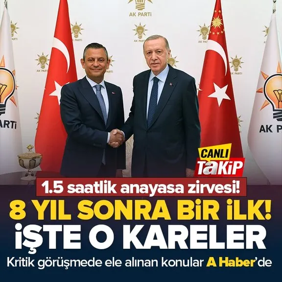 Başkan Erdoğan ile Özgür Özel görüşmesi sona erdi! 1 saat 35 dakikalık görüşmede ele alınan konular...