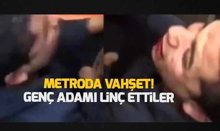 ABD metrosunda genç adamı linç ettiler! O anlar kameraya yansıdı