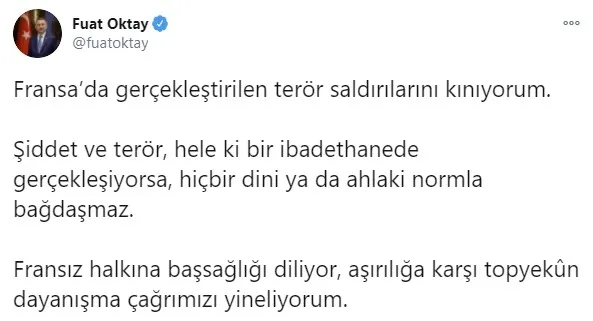 Son dakika: Cumhurbaşkanı Yardımcısı Fuat Oktay Fransa’daki terör saldırısını kınadı