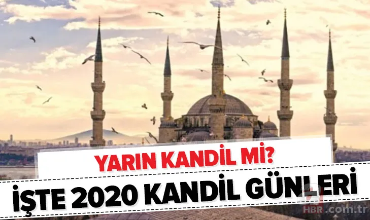 Diyanet 2020 kandil günleri: Yarın kandil mi? 21 Mart Cumartesi yarın ne kandili var? 1