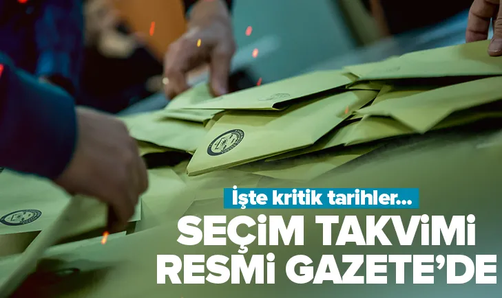 Seçim takvimi Resmi Gazetede!