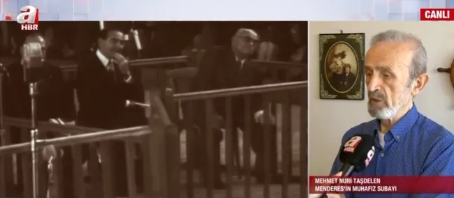 Adnan Menderes’in muhafız subayı A Haber’de! Yaşadıklarına tanıklık etti