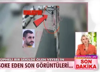 Esra Erol’da Veysel’in şüpheli ölüm!