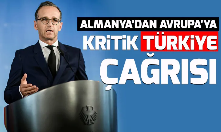 Almanyadan Avrupaya flaş Türkiye çağrısı