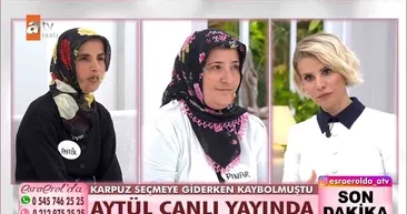 Esra Erol’da büyük şok! Kaybolan Aytül’ün sözleri kan dondurdu: Ölen kardeşim beni yanına çağırdı