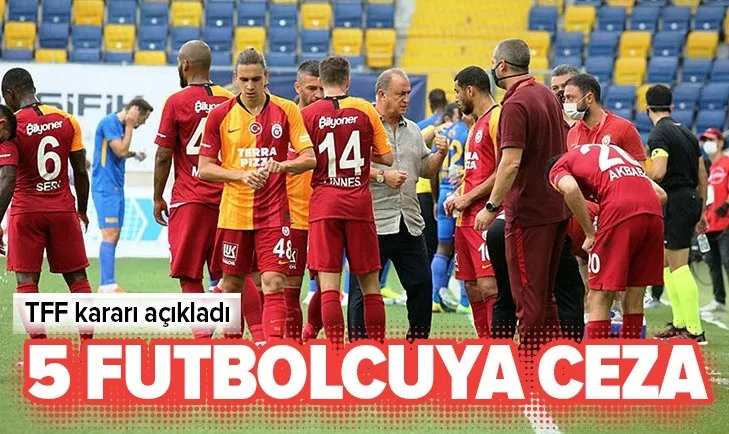 Son dakika: Galatasaraylı 5 futbolcuya para cezası