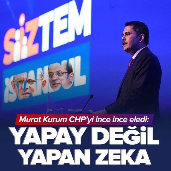 Murat Kurum’dan CHP’ye ders niteliğinde gönderme: Yapay zeka değil yapan zeka
