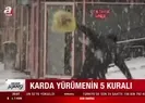 Karda yürümenin 5 kuralı