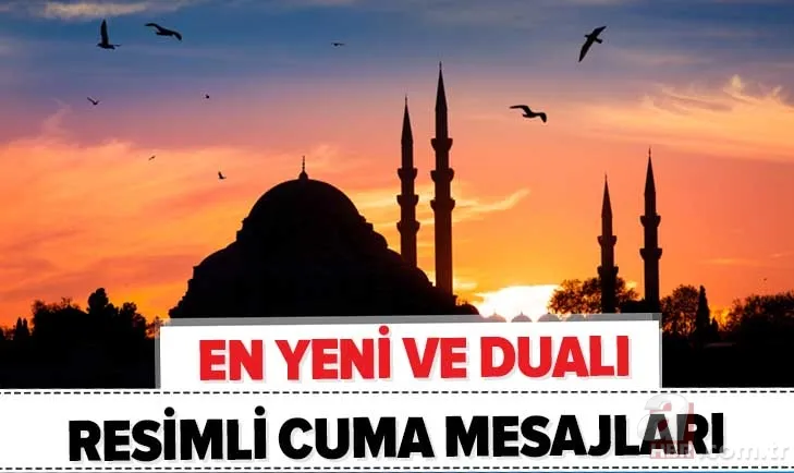 Cuma mesajları 2020: Dualı, hadisli cuma mesajları burada! İşte en yeni ve resimli 2020 cuma mesajları 1
