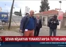 Nişanyan Yunanistanda tutuklandı