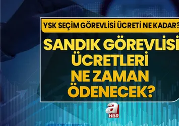 Seçim sandık görevlisi ücreti ne kadar 2023? Sandık görevlisi ücreti yattı mı, ne zaman yatacak?