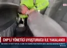 CHPli yönetici uyuşturucu ile yakalandı