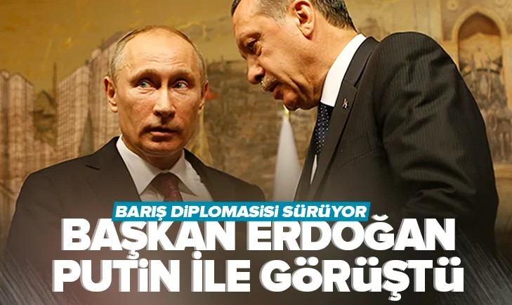 Başkan Erdoğan Putin ile görüştü