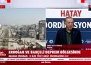 Başkan Erdoğan: Şehirleri sıfırdan inşa edeceğiz