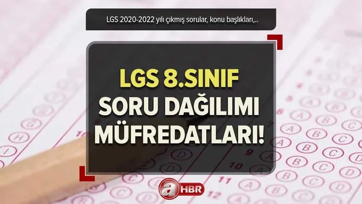 2020-2022 Türkçe, Matematik, Fen, İnkılap, İngilizce sınavı ÇIKMIŞ SORULAR PDF! LGS SORU DAĞILIMI 2023 | LGS 8. SINIF 1. ve 2. dönem soru dağılımı, MÜFREDATLARI neler?