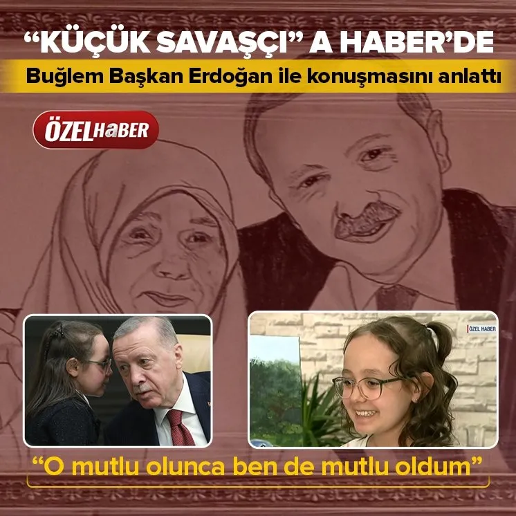 Başkan Erdoğan’a annesiyle resmini hediye eden Buğlem A Haber’de!