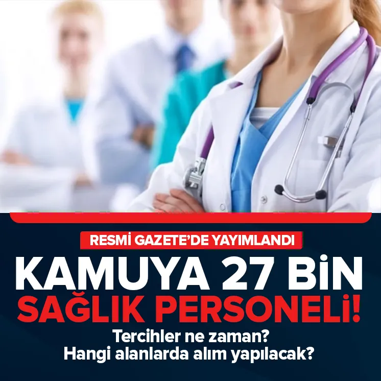 27 bin sözleşmeli sağlık personeli alınacak