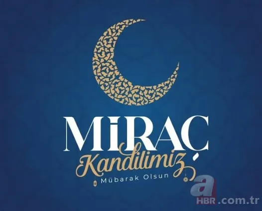 KANDİL-CUMA MESAJLARI 2023! En yeni resimli Miraç Kandili ve Cuma mesajları! Kısa, uzun, dualı, ayetli sözler... 5