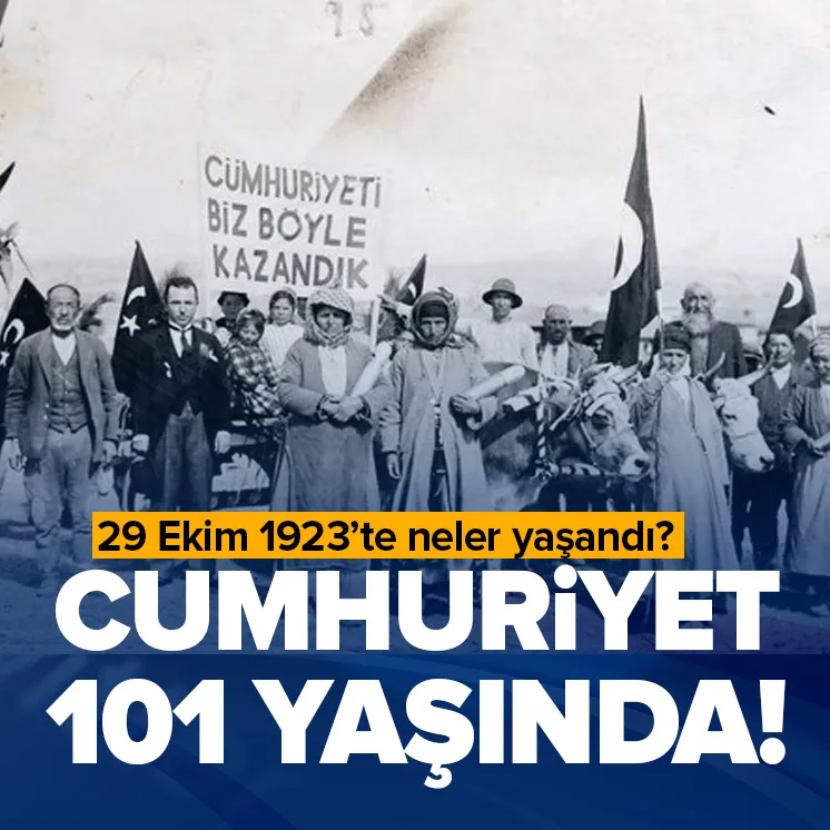 Cumhuriyet 101 yaşında!