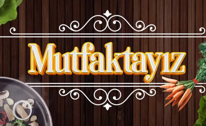 Mutfaktayız
