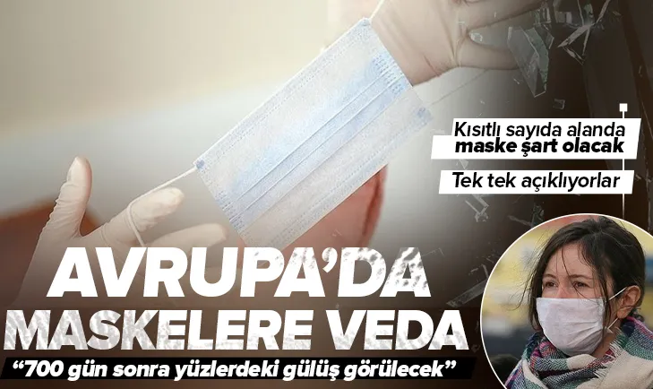 Maske zorunluluğu kalktı! Ülkeler tek tek açıklıyor